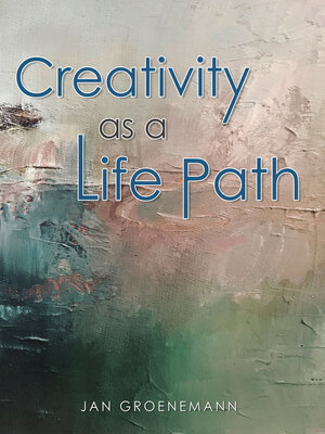 cover image of Creativity as a Life Path